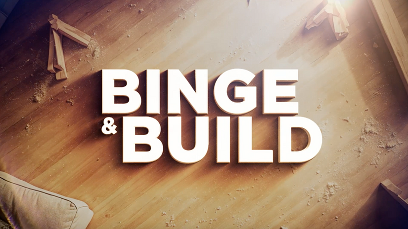 Binge & Build - HGTV